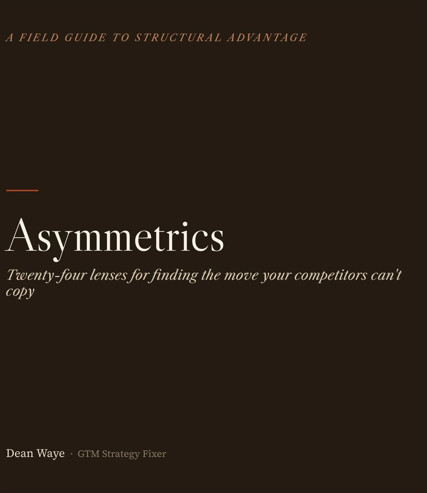 Asymmetrics: A Field Guide to Structural Advantage book cover